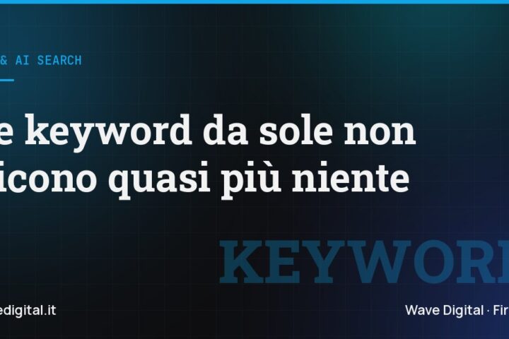 Copertina dell'articolo sul perché le keyword da sole non bastano, blog di Wave Digital