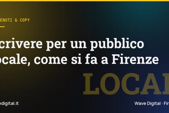 Copertina della guida a scrivere per un pubblico locale a Firenze, blog di Wave Digital